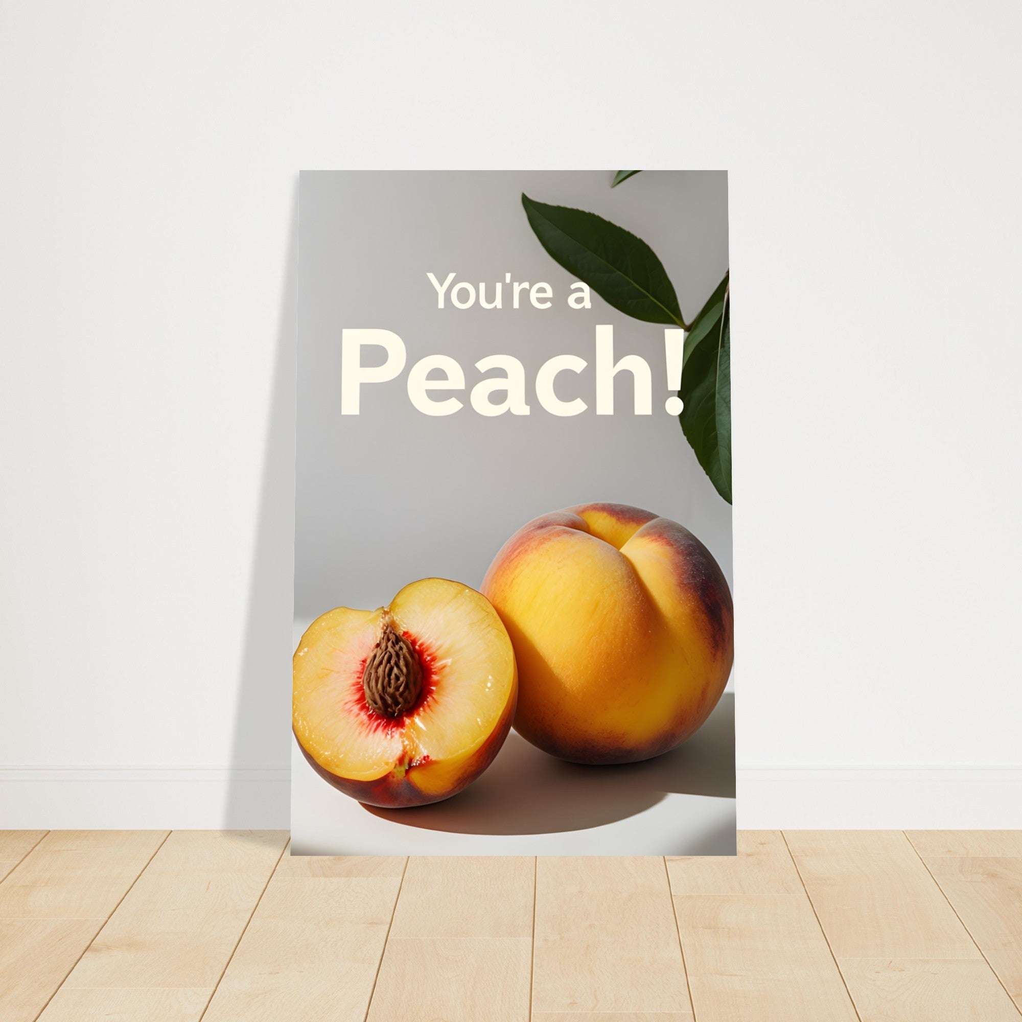 You're a Peach Art Print - Vibrant Matte Poster | Juicy Wall Art for Kitchen & Living Room Decor