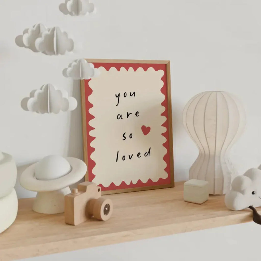 “You Are So Loved” Minimalist Quote Poster – Modern Typography Wall Art Print – Positive Nursery & Bedroom Décor (Unframed)