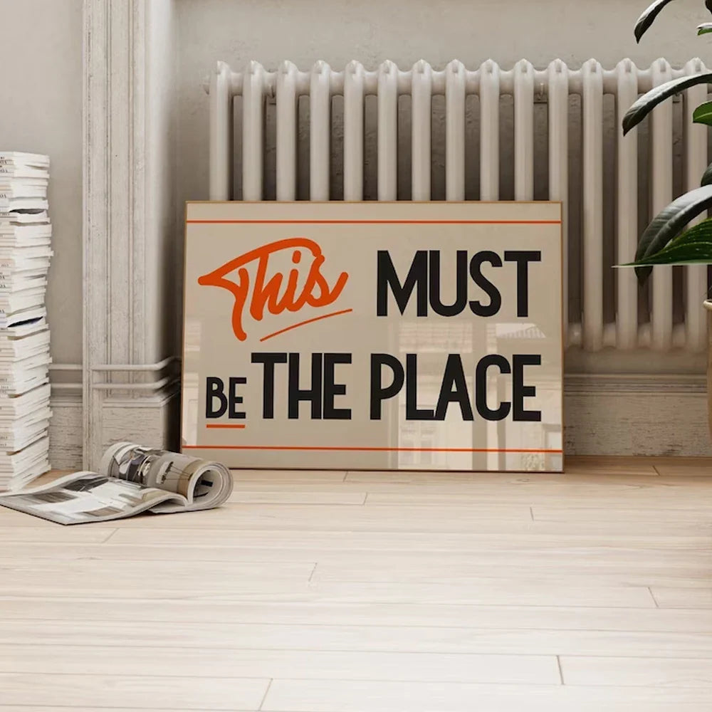 ‘This Must Be The Place’ Vintage Typography Poster – Retro Wall Art