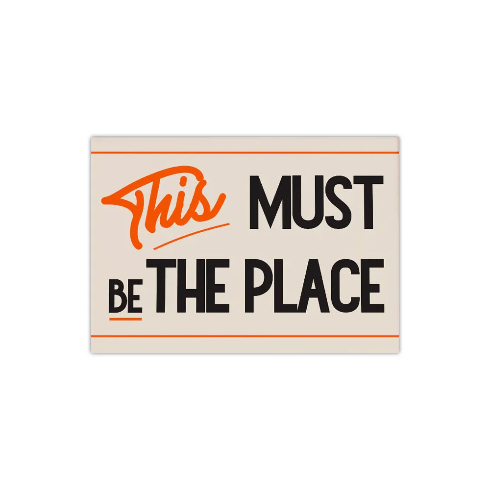 ‘This Must Be The Place’ Vintage Typography Poster – Retro Wall Art